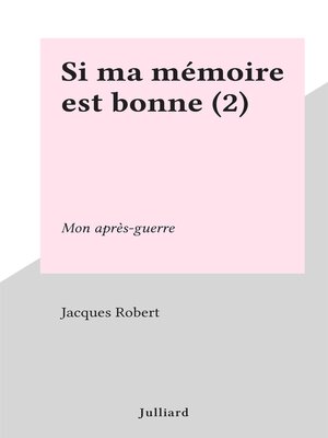 cover image of Si ma mémoire est bonne (2)